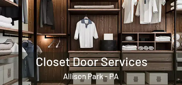  Closet Door Services Allison Park - PA
