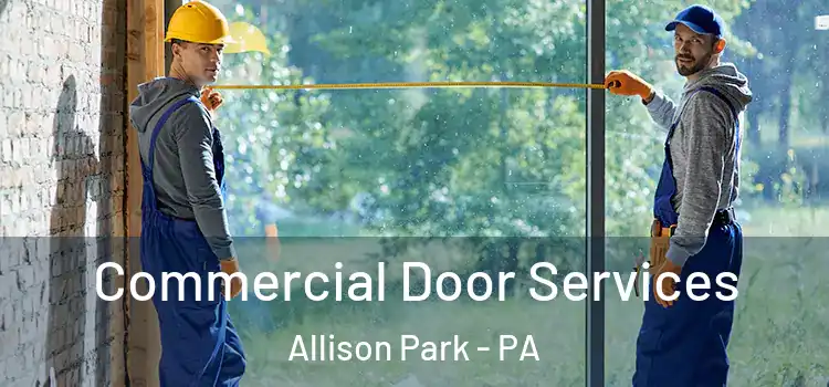  Commercial Door Services Allison Park - PA
