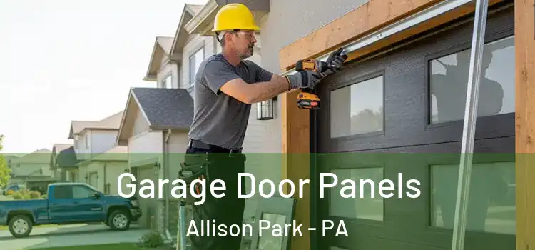  Garage Door Panels Allison Park - PA