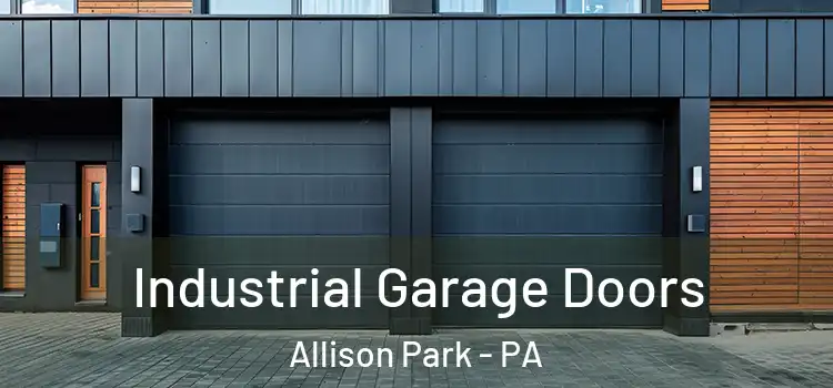 Industrial Garage Doors Allison Park - PA