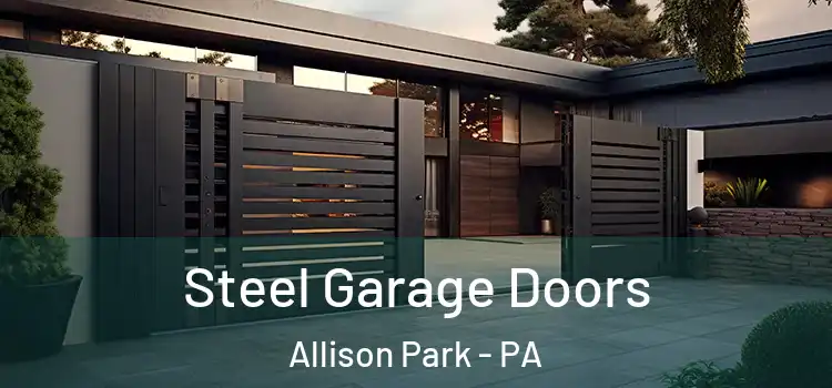  Steel Garage Doors Allison Park - PA